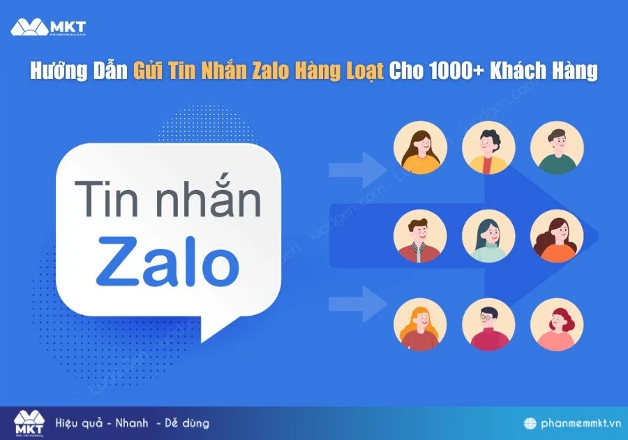 Học cách spam tin nhắn Zalo hàng loạt cho 1000+ khách hàng