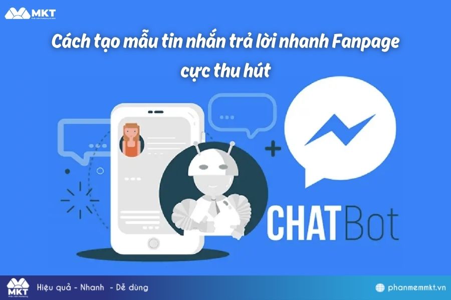 Bộ Sưu Tập 99+ Mẫu Tin Nhắn Trả Lời Tự Động Trên Fanpage