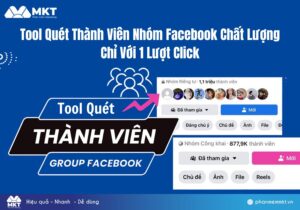 Tool Quét Nhóm Facebook Không Kiểm Duyệt Chỉ Với 1 Click