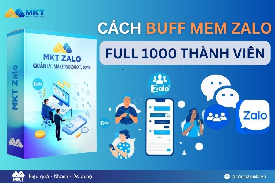 Cách buff mem Zalo full thành viên nhanh nhất