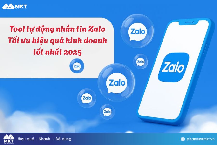 Trải nghiệm tool tự động nhắn tin Zalo tối ưu hiệu quả kinh doanh 2025