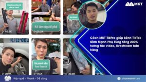 Cách MKT TikPro giúp kênh TikTok Đình Mạnh Phụ Tùng tăng 200% tương tác video và livestream