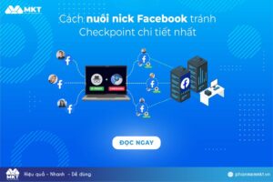 Cách Nuôi Nhiều Tài Khoản Facebook Chất Lượng Nhất 2026