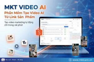 Phần mềm MKT Video AI