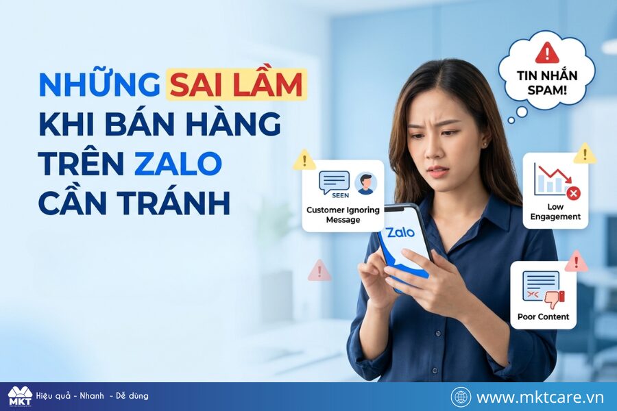Những sai lầm khi bán hàng trên zalo cần tránh