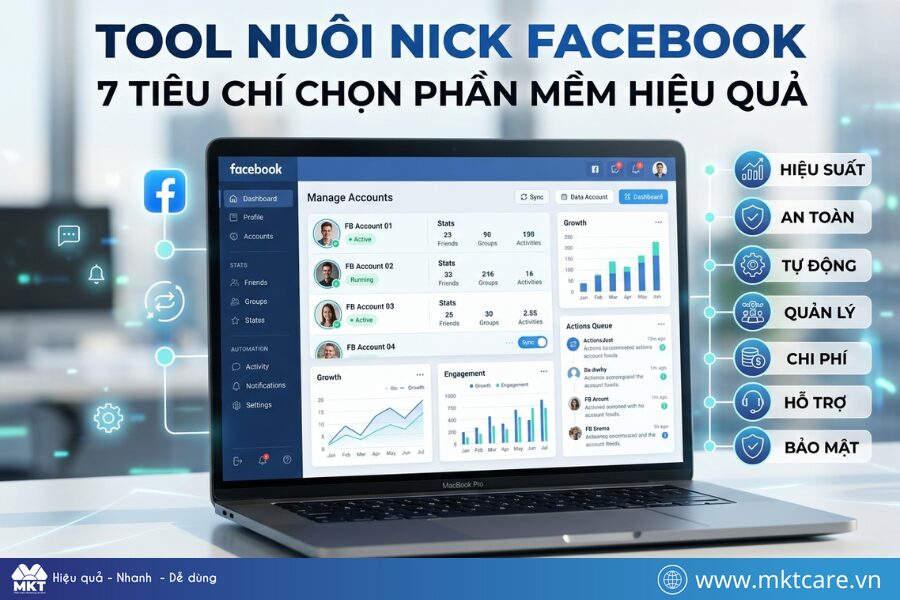 Tool nuôi nick Facebook: 7 tiêu chí chọn phần mềm hiệu quả
