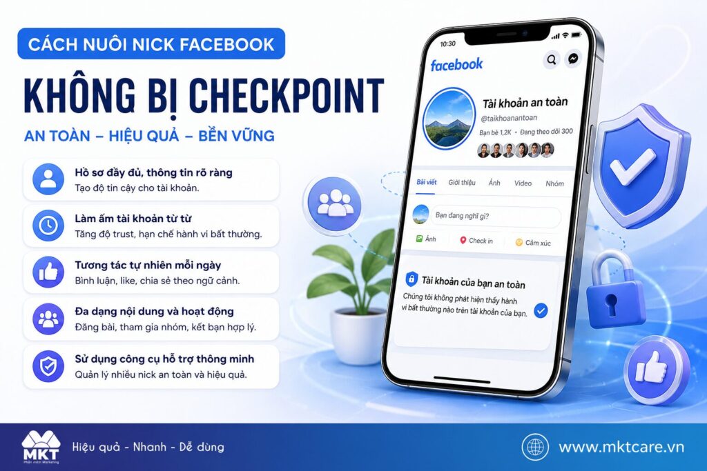 Làm ấm tài khoản đúng cách giúp hạn chế rủi ro checkpoint khi nuôi nick Facebook.