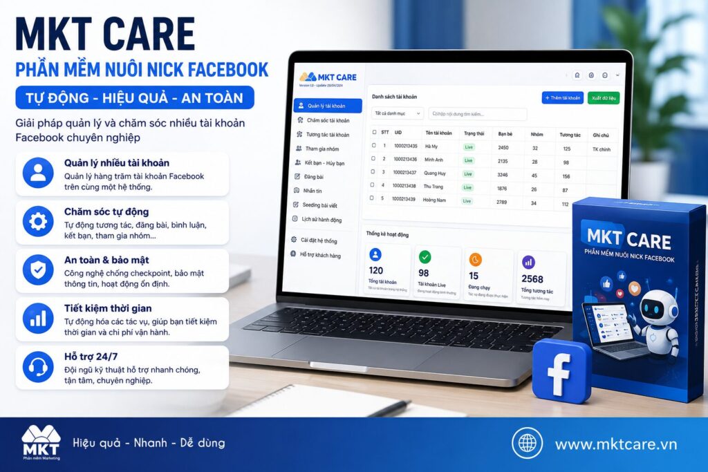 MKT Care hỗ trợ chăm sóc và quản lý nhiều tài khoản Facebook tập trung hơn.