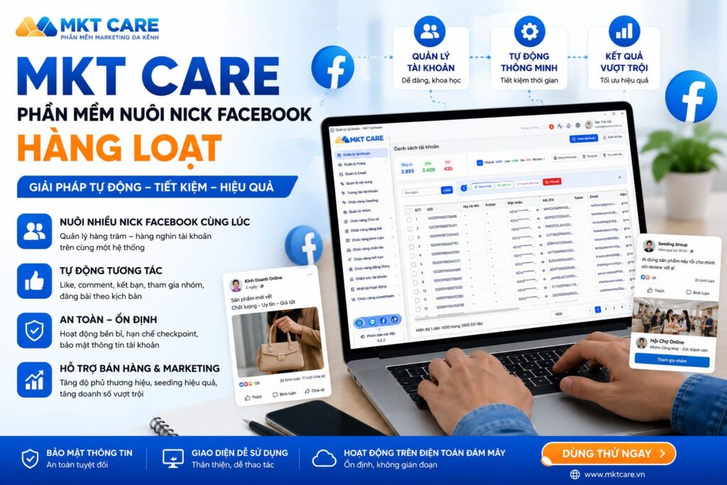 mkt care nuôi nick facebook hàng loạt
