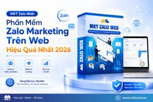 Phần Mềm Zalo Marketing Trên Web Hiệu Quả Nhất 2026