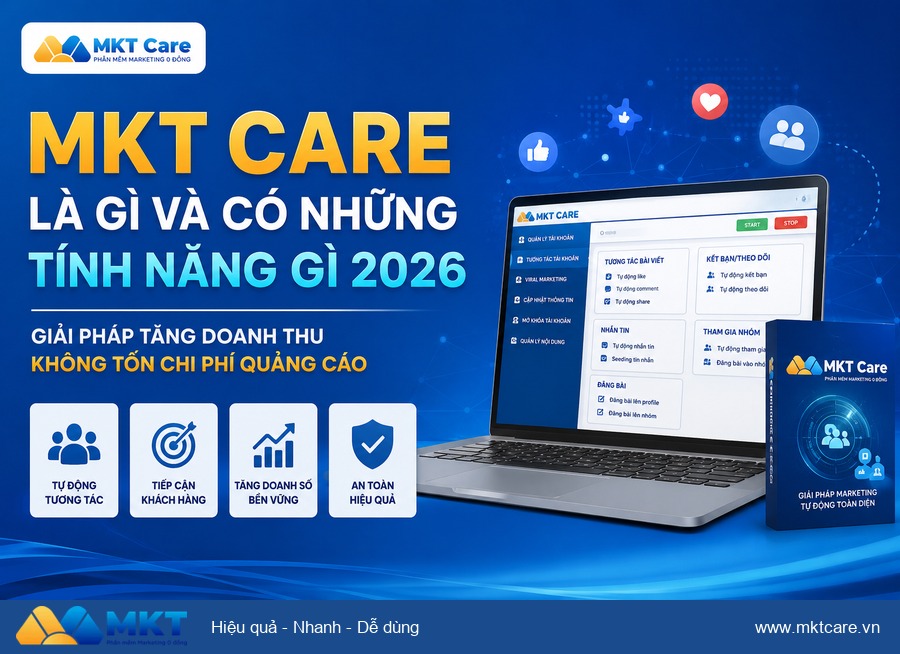 Phần mềm MKT - MKT Care là gì và có những tính năng gì