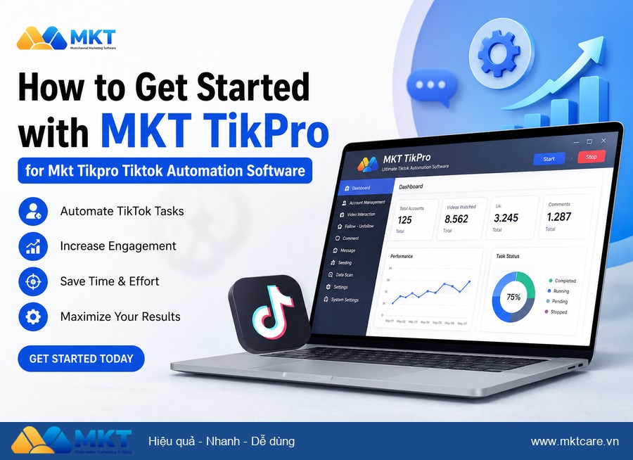 MKT TikPro TikTok automation software - How to Get Started with MKT TikPro for Mkt Tikpro Tiktok Automation Software