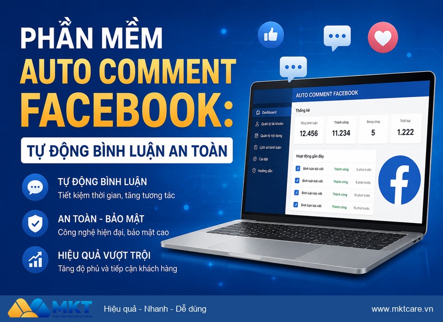 Phần mềm MKT - Phần mềm auto comment facebook
