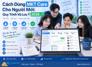 Phần mềm MKT - cách dùng MKT Care cho người mới