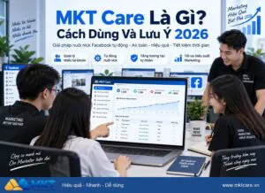 MKT Care Là Gì? 5 Điều Cần Biết