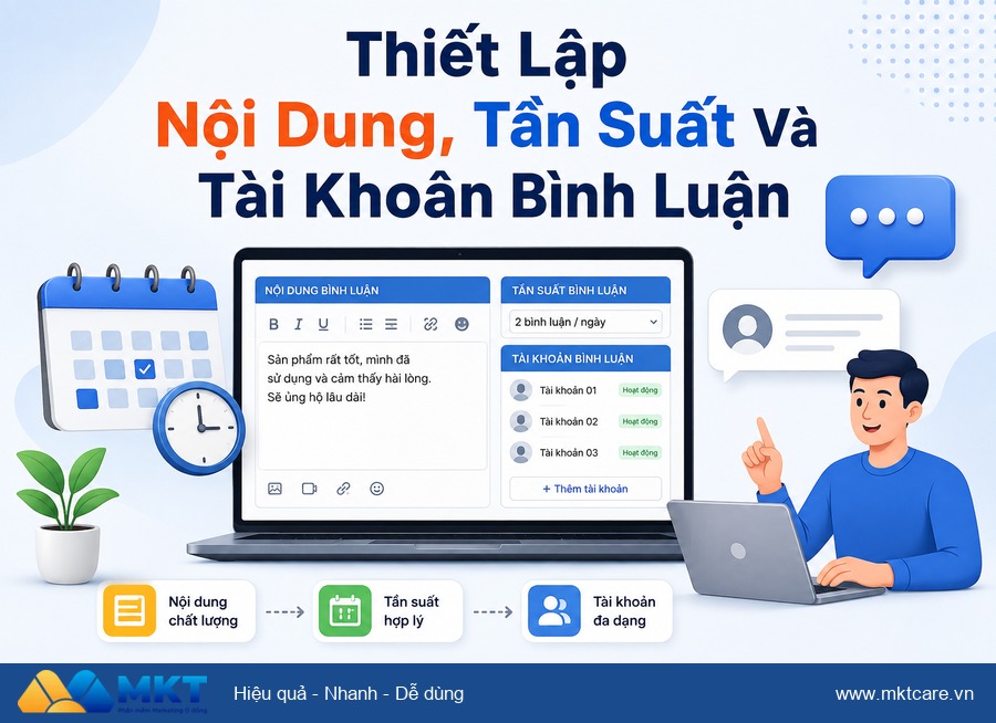 phần mềm tự động comment facebook - Thiết Lập Nội Dung, Tần Suất Và Tài Khoản Bình Luận