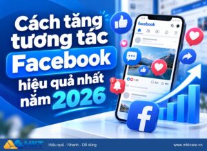 Phần mềm MKT - cách tăng tương tác Facebook hiệu quả nhất